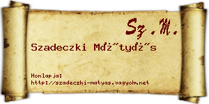 Szadeczki Mátyás névjegykártya